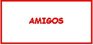Cuadro de texto: AMIGOS
